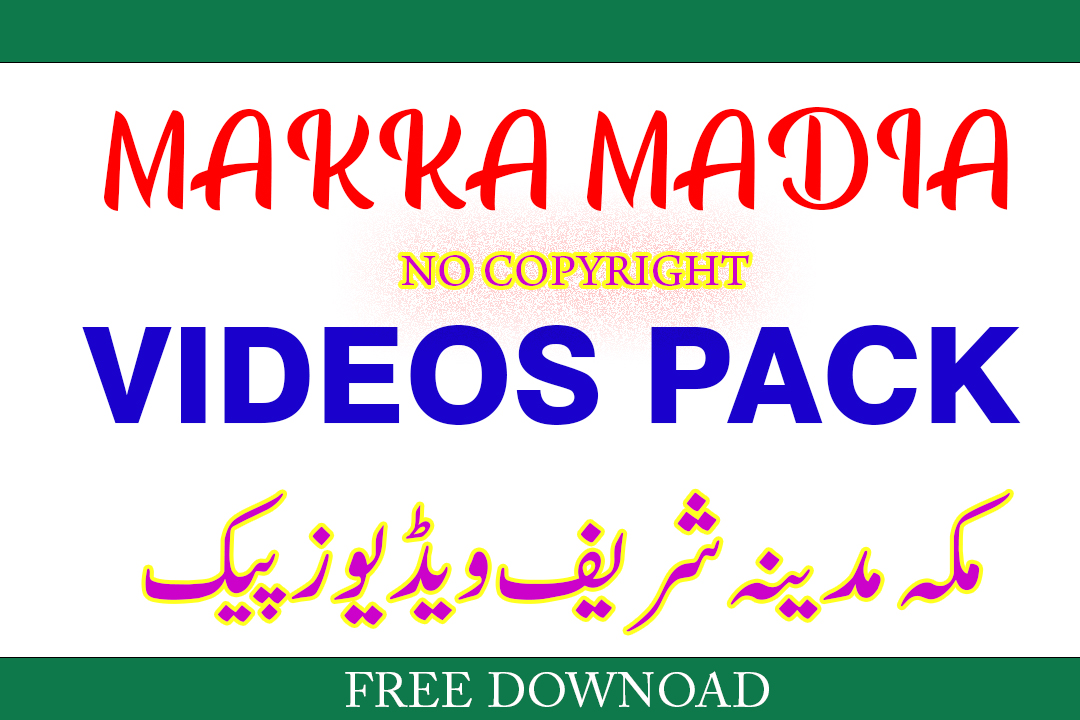 Makka Madina Shareef No Copyright Videos Pack 2023 Free Download