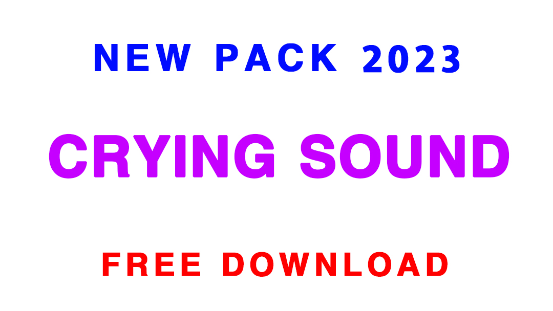 Crying Sound Pack Free Download