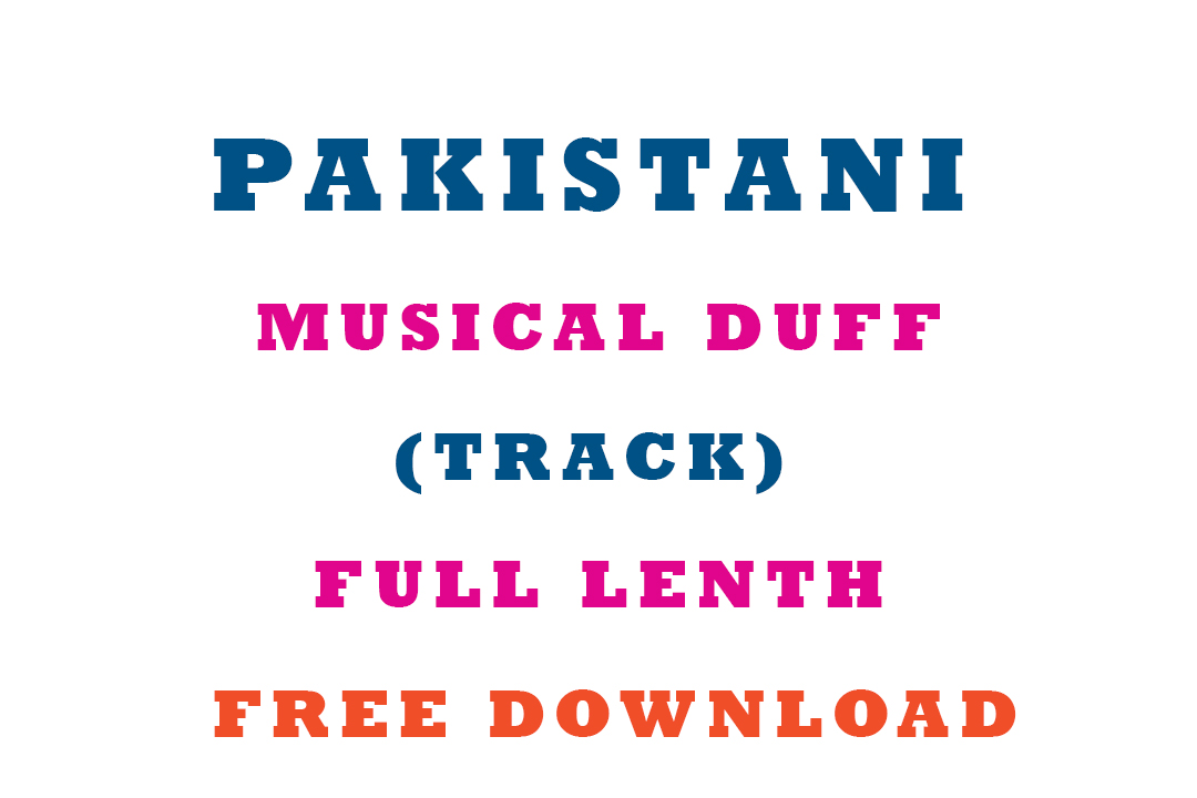 Pakitani Duff Track Full Lenth 2024 Free Download