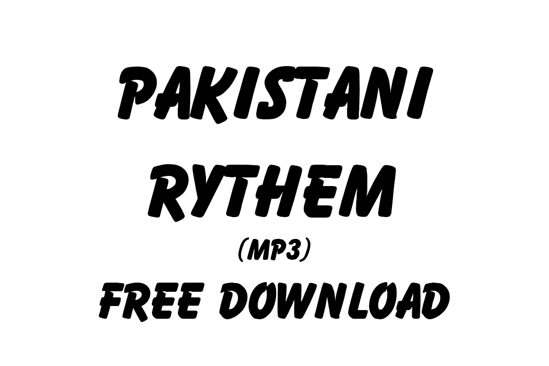 Pakistani Rythem Free Download