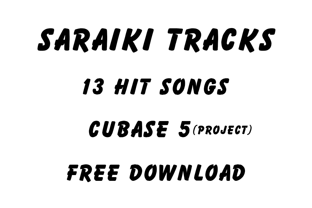 Saraiki Track 13 Hit Songs Cubase 5 Project Free Download