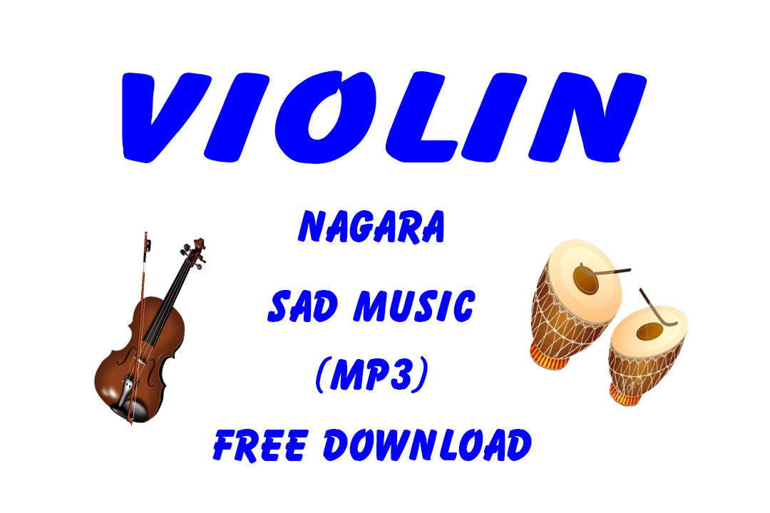 Violin and Nagara Sad Music Free Download