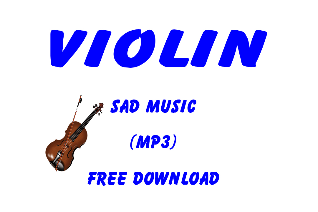Violin Sad Music Free Download